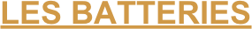 LES BATTERIES
