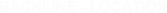 BACKLINE - LOCATION