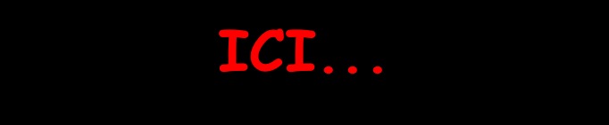 ICI...

