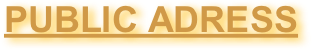 PUBLIC ADRESS