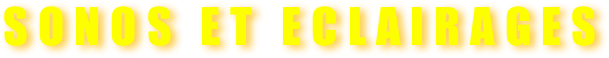 SONOS ET ECLAIRAGES